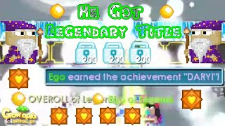 Growtopia  He Got Legendary Title [upl. by Mikael]