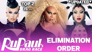 Season 16 UPDATED Elimination Order amp TOP 2  RuPauls Drag Race [upl. by Tnomed]