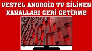 Vestel Android TV Silinen Kanalları Geri Getirme [upl. by Eelram163]