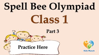 Spell Bee Olympiad for class 1 Spell Bee Olympiad Part 3  Practice English for class 1 [upl. by Ysor]