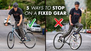 5 Ways to STOP on a Fixie 🛑 🚴 [upl. by Tigges48]