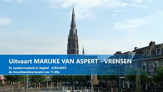 Franciscus Parochie Veghel Uitvaart MARIJKE VAN ASPERT  VRENSEN 2 Maart 2023 [upl. by Laise553]