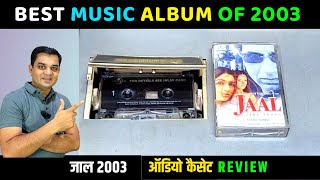 Music Hits Soundtrack Album of 2003  JAAL Movie Audio Cassette Review  Music Anand Raaj Anand [upl. by Nelleh]