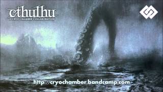 Cthulhu  A Cryo Chamber Collaboration [upl. by Partridge535]