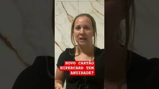 Novo cartão Hipercard tem anuidade [upl. by Einnok]