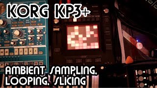 Ambient Sampling Looping Slicing  Korg Kaoss Pad 3 Tutorial [upl. by Elolcin993]