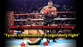 quotMike Tysons EPIC Return to Boxingquot A Legendary Fightquot boxing sports miketyson [upl. by Glori924]