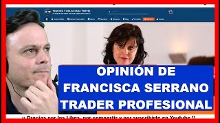 Trading y Bolsa para TORPES  Francisca Serrano Opinión [upl. by Ademla]