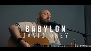 David Gray  Babylon Acoustic Cover [upl. by Annekam]