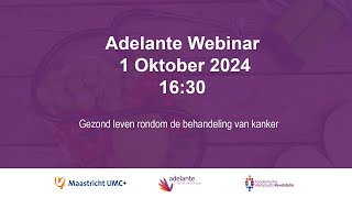 WEBINAR Gezond leven rondom de behandeling van kanker [upl. by Efthim211]