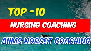 Top 10 Nursing Coaching In India top10nursingcoachinginIndia nursingcoaching aiimscoaching Aims [upl. by Stoat]