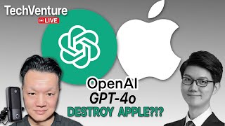 Will OpenAI GPT4o DESTROY Apple … Techventure LIVE EP4 [upl. by Kerred260]