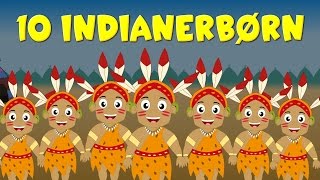 10 indianerbørn  40 minutter af danske børn sange  Ten Little Indians in Danish [upl. by Carvey]