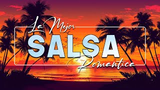 SALSA PARA BAILAR 2024 💞 VIEJTAS SALSA ROMANTICAS MIX 2024💞ÉXITOS DE MARC ANTHONY FRANKIE RUIZ [upl. by Aikal355]