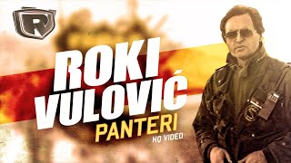 Roki Vulovic  Panteri Official Video HQ [upl. by Akemet544]