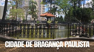 CIDADE DE BRAGANÇA PAULISTA SP [upl. by Htes345]