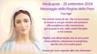 Medjugorje Messaggio della Regina della Pace del 25 settembre 2024 [upl. by Esila]