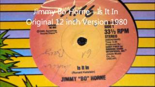 Jimmy Bo Horne  Is It In Original 12 inch Version 1980 [upl. by Felske]