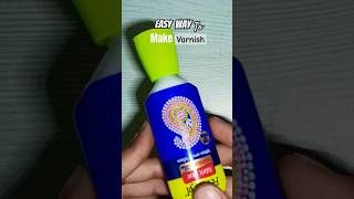 Easy way to make varnish at home artidea ytshort [upl. by Williamson]