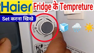 haier fridge ka temperature kaise set karehaier fridge temperature settinghaier fridge settings [upl. by Iem605]