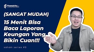 Mahasiswa Ekonomi Ga Bisa Baca Laporan Keuangan 15 Menit Bisa Baca Laporan Keuangan [upl. by Lovell909]