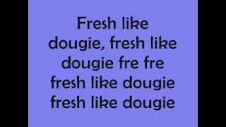 Fresh Like Dougie Lyrics [upl. by Ociram]