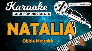 Karaoke NATALIA  Obbie Messakh  Music By Lanno Mbauth [upl. by Riley710]