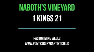 NABOTHS VINEYARD 1 Kings 21 [upl. by Intirb637]