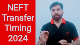 NEFT Transfer में कितना Time लगता है  Timing For NEFT  NEFT का पैसा न पहुंचने का कारण क्या है [upl. by Goto]