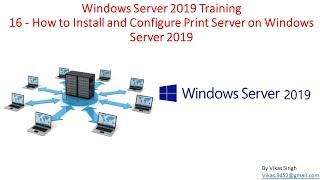 Windows Server 2019 Training 16  How to Install and Configure Print Server on Windows Server 2019 [upl. by Aubin]