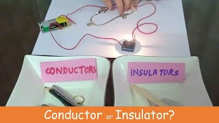 Conductor Or Insulator Science Experiment For Kids [upl. by Yelik199]