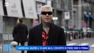 Sardegna muore a 10 anni ma il concerto di Fedez non si ferma  La volta buona 16092024 [upl. by Nahsrad653]