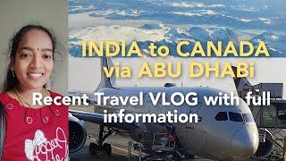 INDIA TO CANADA VIA ABU DHABI TRAVEL  India to Canada travel via Abu Dhabi  Recent Canada Travel [upl. by Mata512]