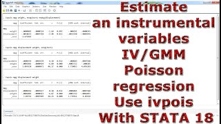 Estimate an instrumental variables IV Or GMM Poisson regression Use ivpois With STATA 18 [upl. by Martine]