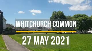 Whitchurch Common Cardiff 27th May 2021 [upl. by Ru]