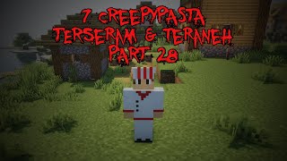 7 Creepypasta TERANEH amp TERSERAM di Minecraft Part 28‼️3 Jumpscare [upl. by Theobald]