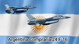 Argentina compraría CAZAS F16 y deja afuera a China e India [upl. by Aytnahs]