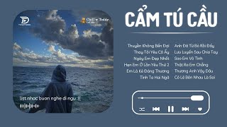 Cẩm Tú Cầu Lofi l Chờ Người Từ Lúc Nắng Dần Buông  Nhạc Lofi Chill TikTok Tâm Trạng Hay Nhất 2024 [upl. by Chura342]