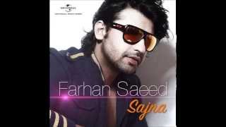 Farhan Saeed  Sajna Official Vedio Song [upl. by Vander]