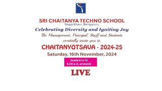 CHAITANYOTSAVA 202425  SRI CHAITANYA TECHNO SCHOOL NAGARBHAVI BANGALORE  GRADE 6 to 10  LIVE [upl. by Ledua206]