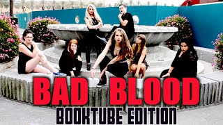 BAD BLOOD  BOOKTUBE EDITION [upl. by Gnouhp]