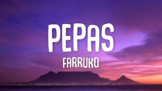 Farruko  Pepas LetraLyrics [upl. by Gurtner]