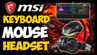 GAMING KEYBOARD MOUSE amp HEADSET  MSI Does It All [upl. by Sanfo]