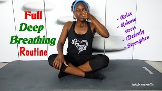 Full Deep Breathing Routine Relax Relieve Stress Anxiety Worries [upl. by Aneroc]