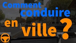 Comment conduire en ville [upl. by Shull3]