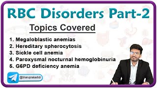 Disorders of RBC Megaloblastic anemia H Spherocytosis Sickle cell anemia PNH and G6PD Deficiency [upl. by Hola]