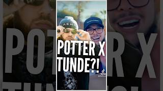 Tunde x Potter Payper The Hottest Collab of the Year [upl. by Treat]