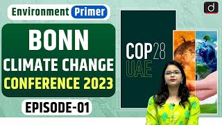 Bonn Climate Change Conference 2023  Environment Primer  Drishti IAS English [upl. by Dawes]