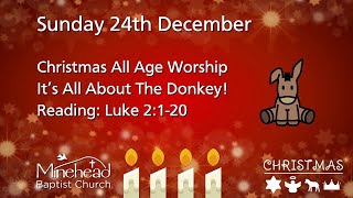 Sunday 24th December  10am  Its all about the Donkey [upl. by Esra]