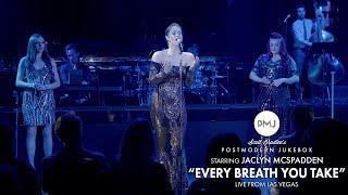 Every Breath You Take  The Police Postmodern Jukebox Live From Las Vegas ft Jaclyn McSpadden [upl. by Fedak]